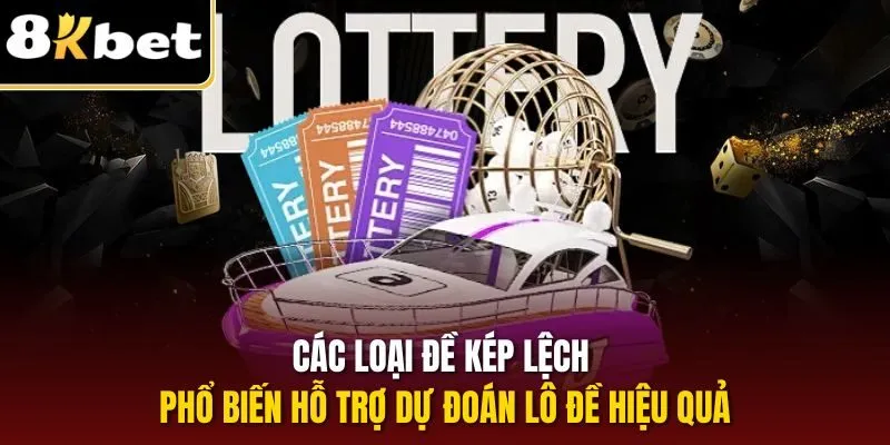 Đề Kép Lệch Là Gì? Giải Mã Cho Người Chơi Lô Trúng Lớn 2 Các loại đề kép lệch phổ biến hỗ trợ dự đoán lô đề hiệu quả